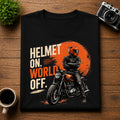 Helmet On World Off Motorcycle Unisex Tee