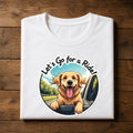 Let's Go For A Ride Dog T-Shirt | Happy Golden Retriever Tee