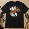 Music Is My Favorite Escape | Unisex T-Shirt