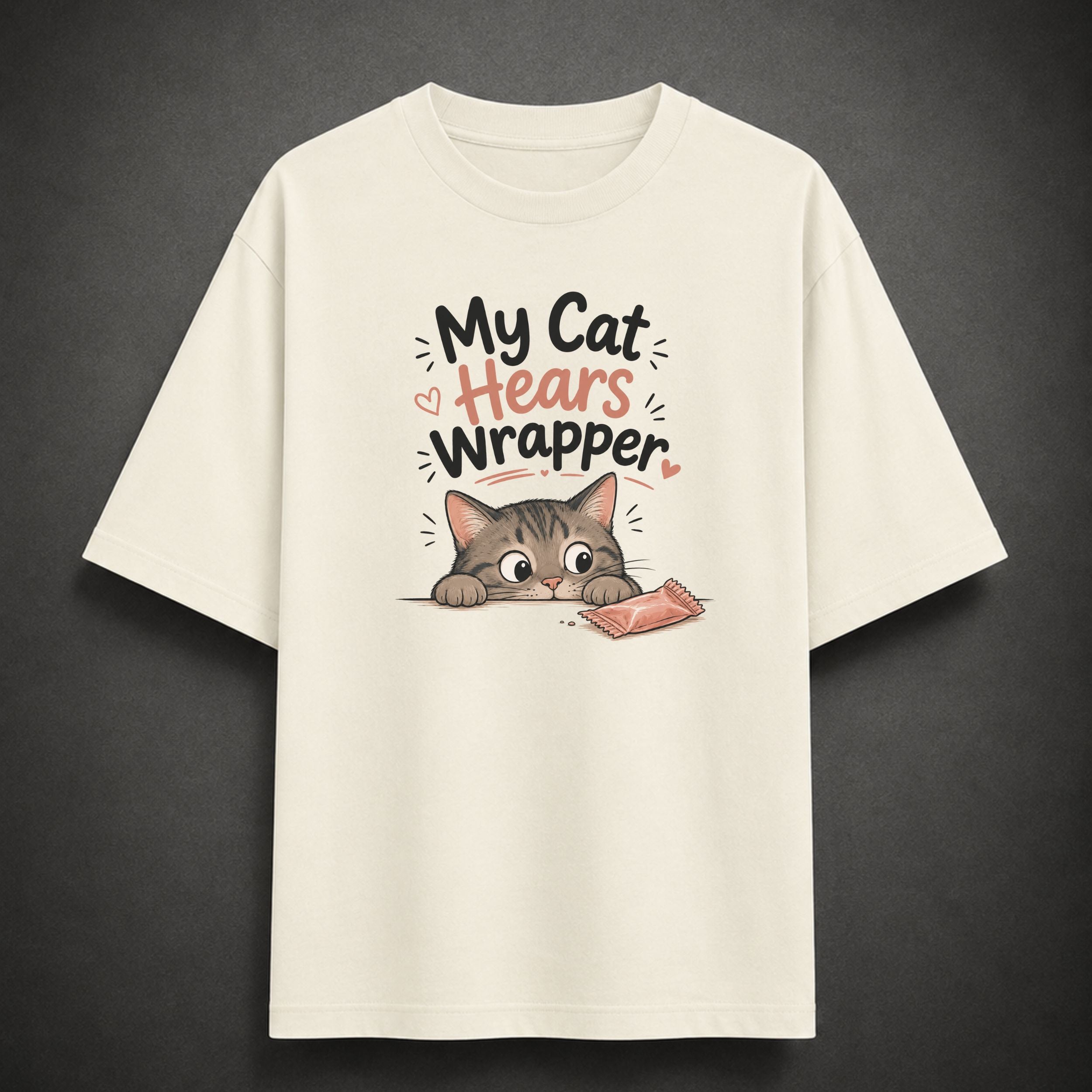 My Cat Hears Wrapper | Unisex Oversized Tee