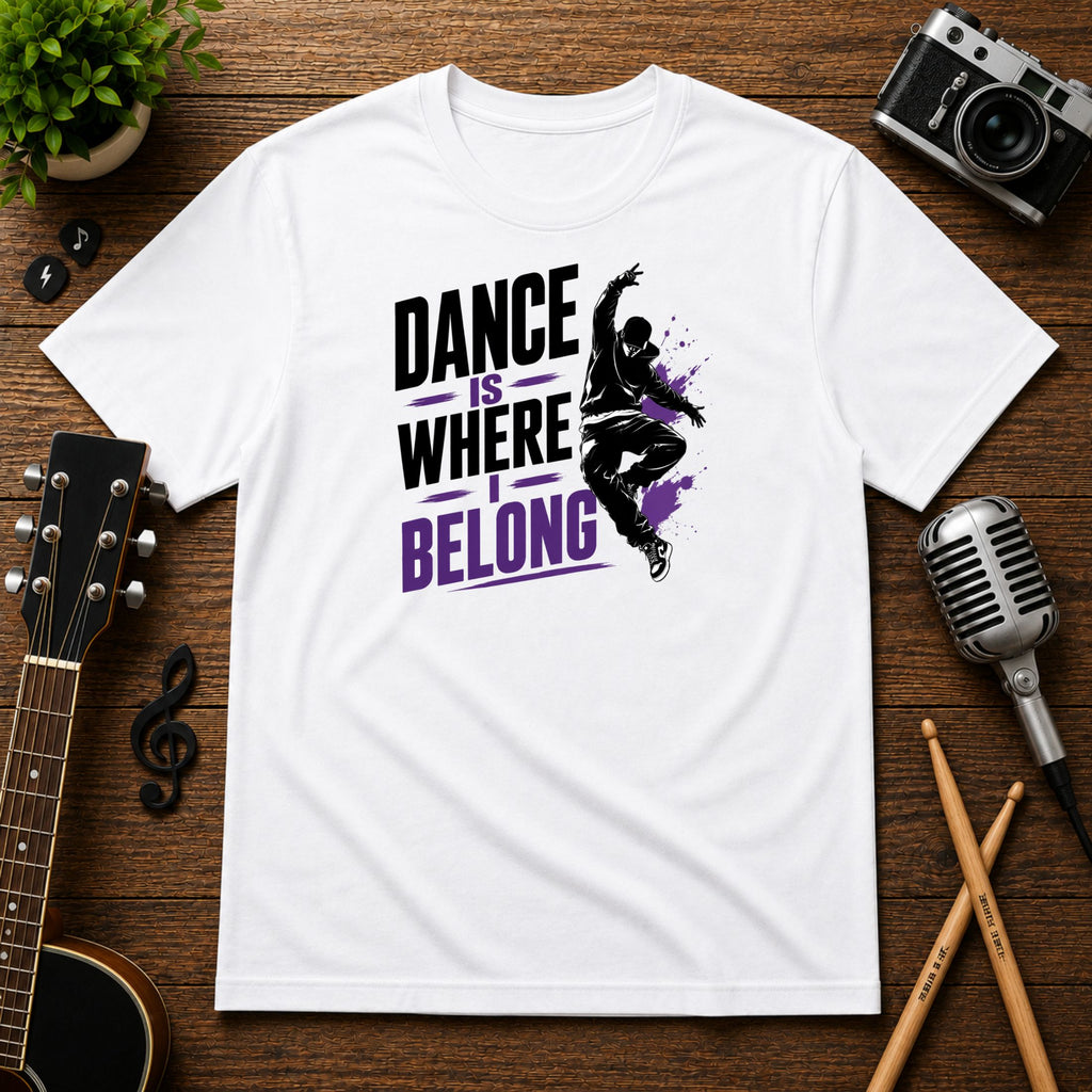 Dance Is Where I Belong | Unisex Tee