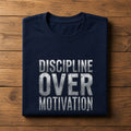 Discipline Over Motivation Regular Gym T-Shirt
