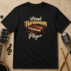 Proud Harmonium Player | Unisex T-Shirt