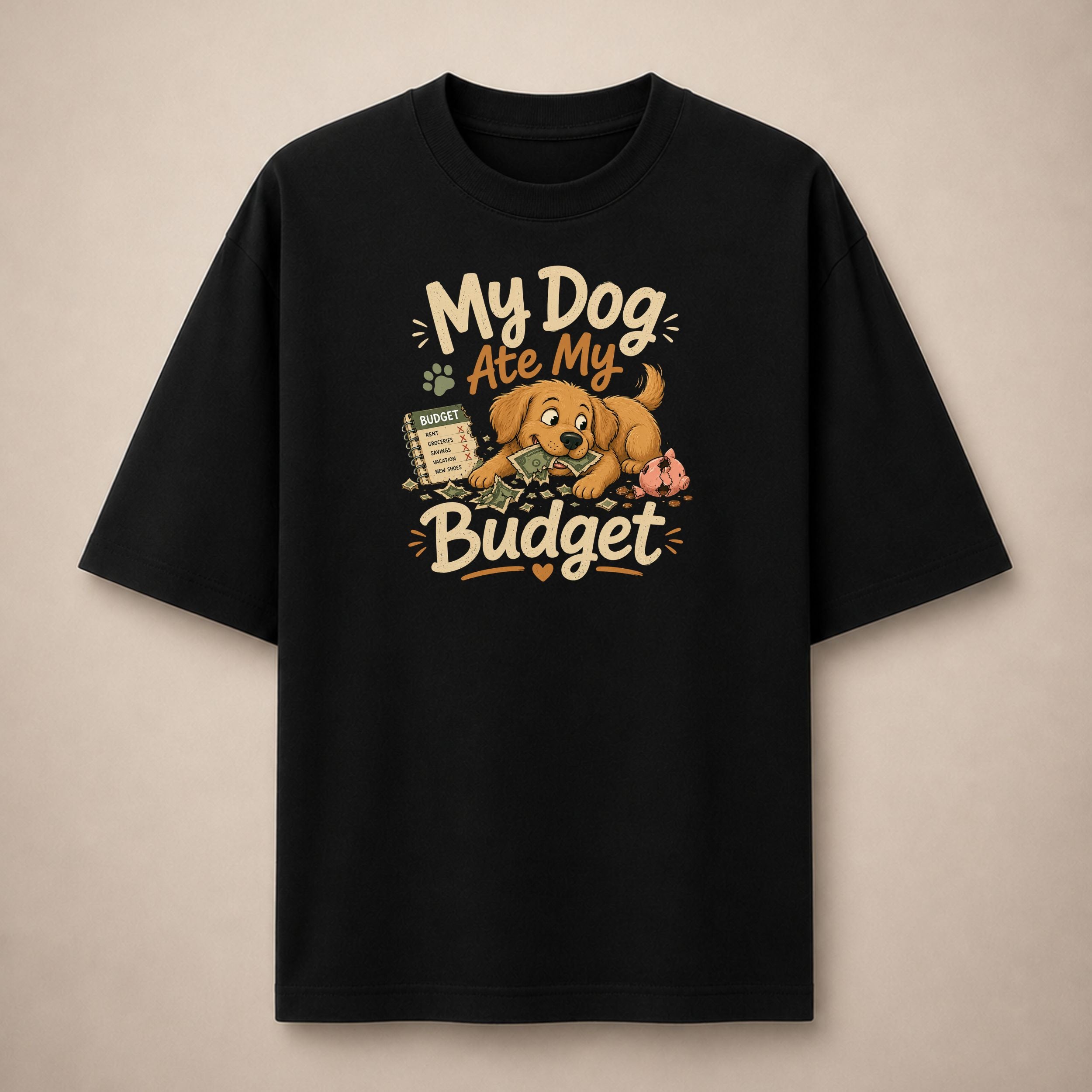 My Dog Ate My Budget | Oversized T-Shirt