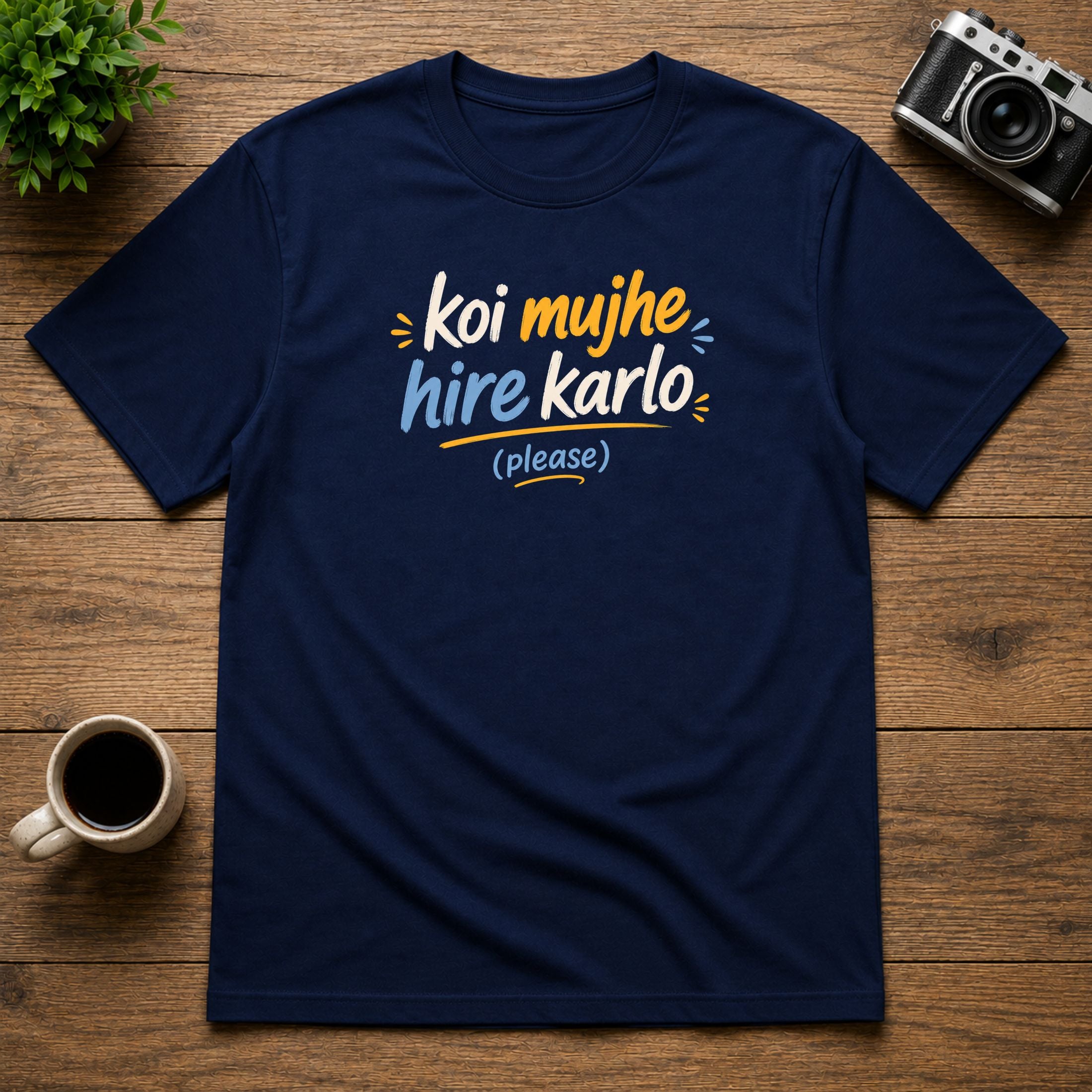 Koi Mujhe Hire Karlo (Please) | Unisex Tee