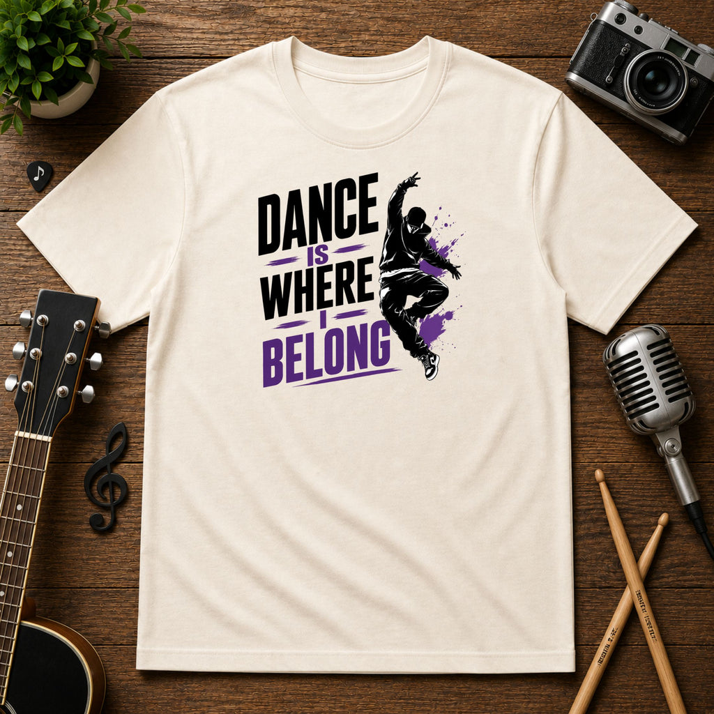 Dance Is Where I Belong | Unisex Tee