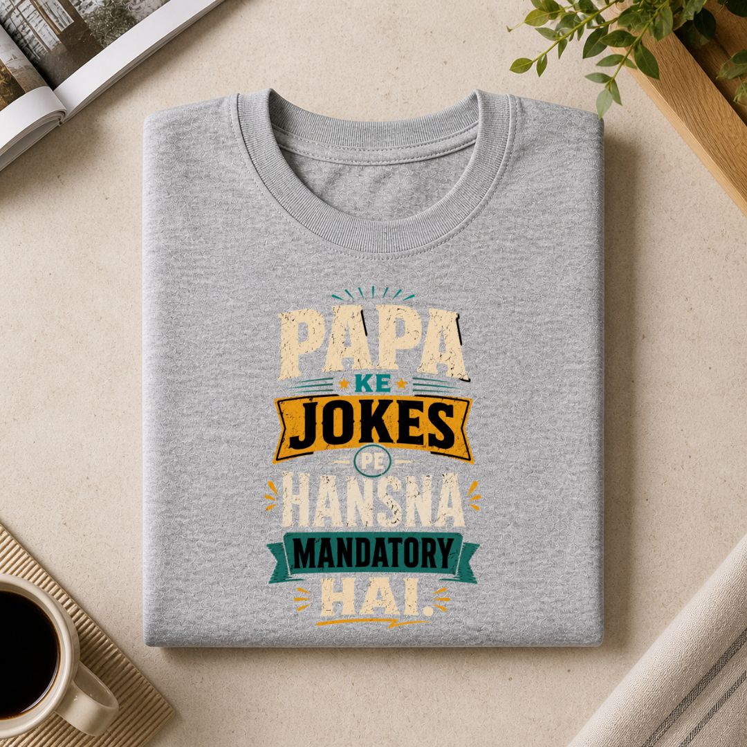 Papa Ke Jokes Pe Hansna Mandatory Hai T-Shirt  | Father's Day Gift