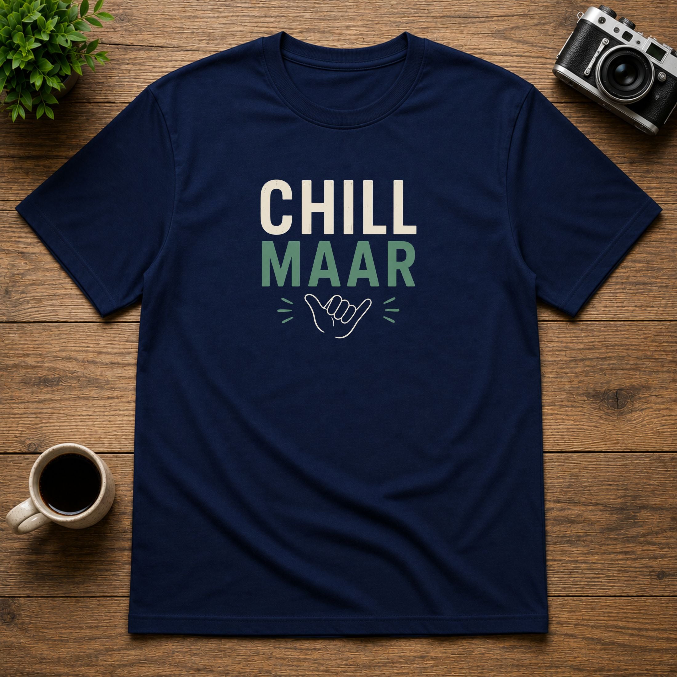 Chill Maar | Unisex Tee