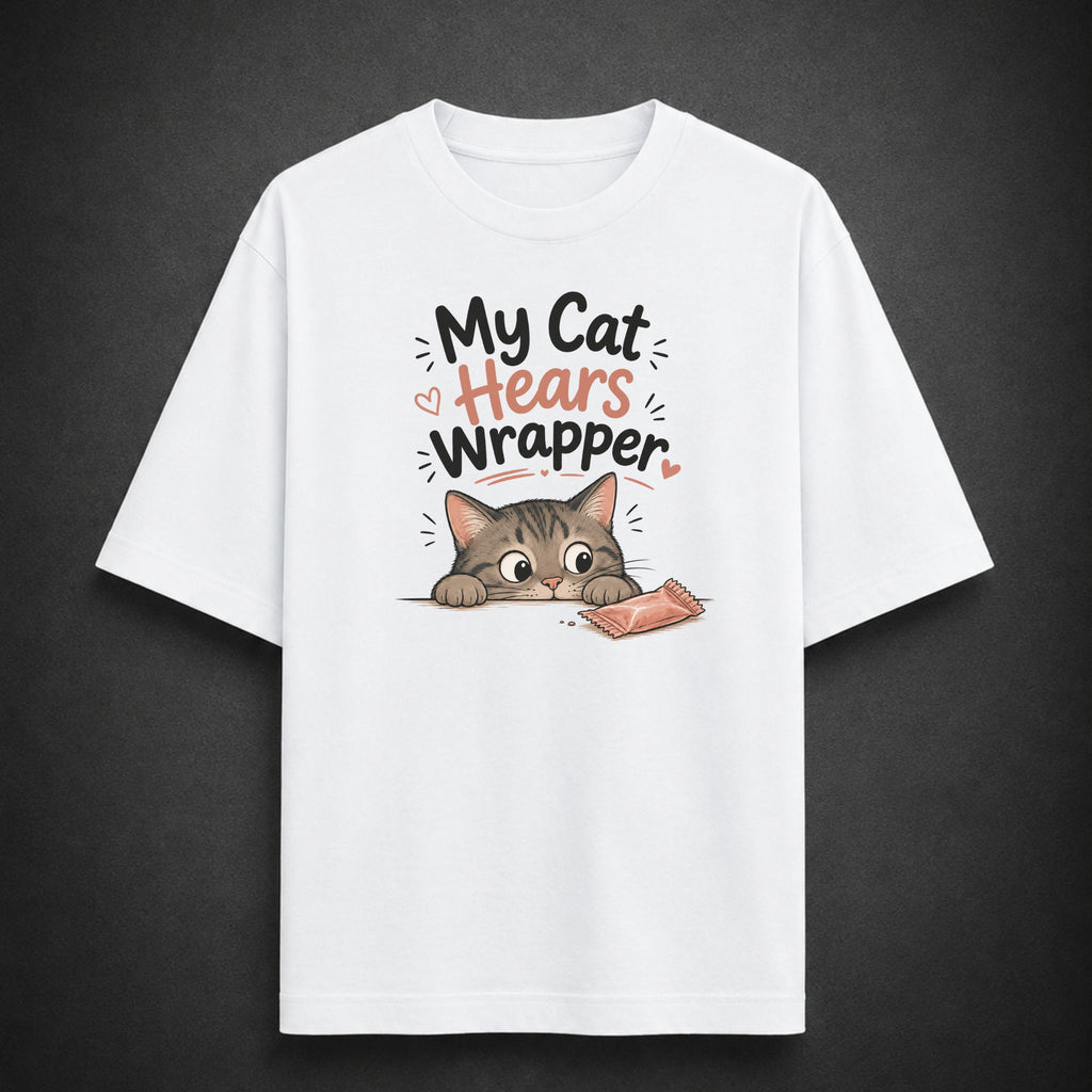 My Cat Hears Wrapper | Unisex Oversized Tee