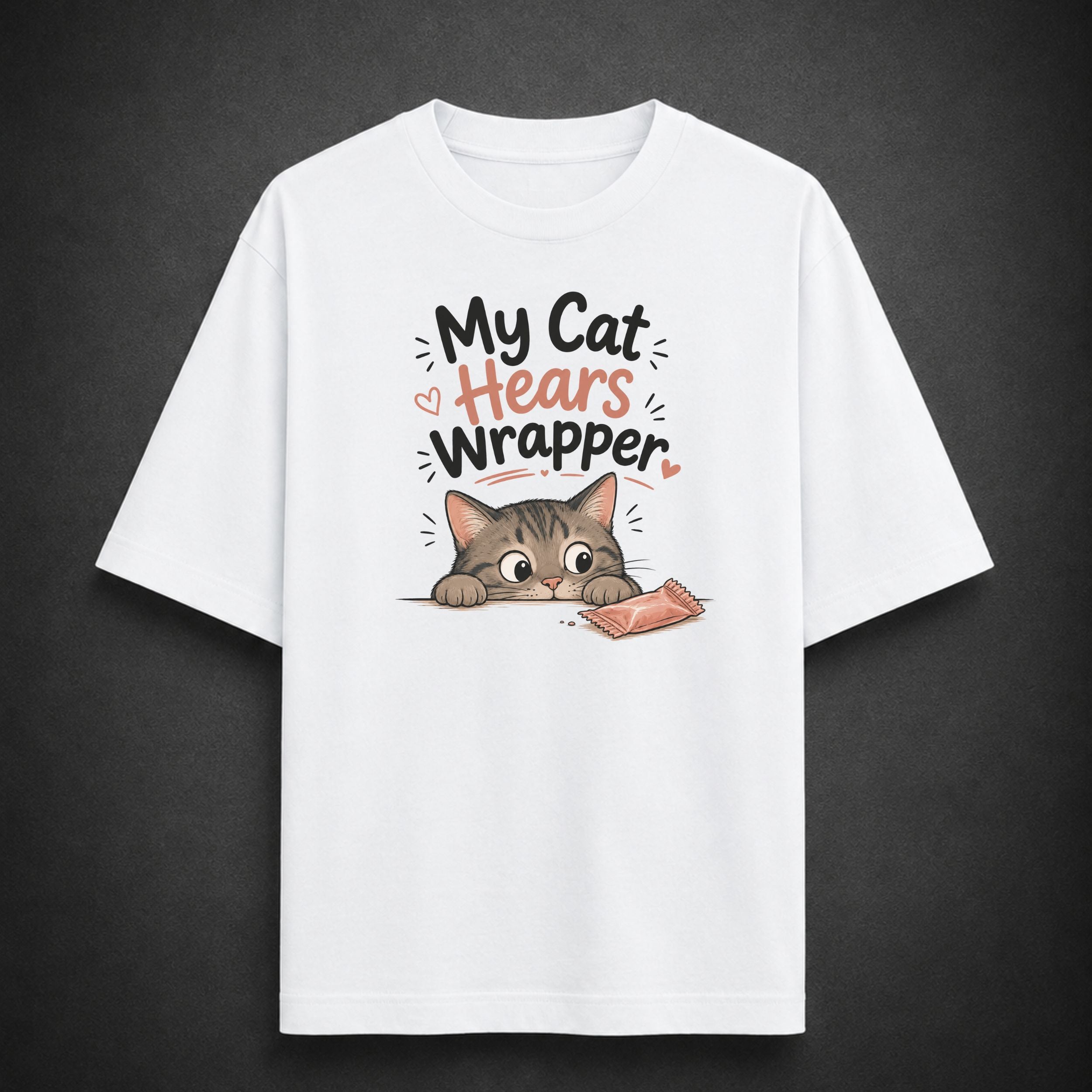 My Cat Hears Wrapper | Unisex Oversized Tee