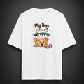 My Dog Hears Wrapper | Unisex Oversized Tee