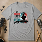 My Passion Lives in Every Mix | Unisex T-shirt