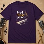 Feel Every Note | Unisex T-Shirt