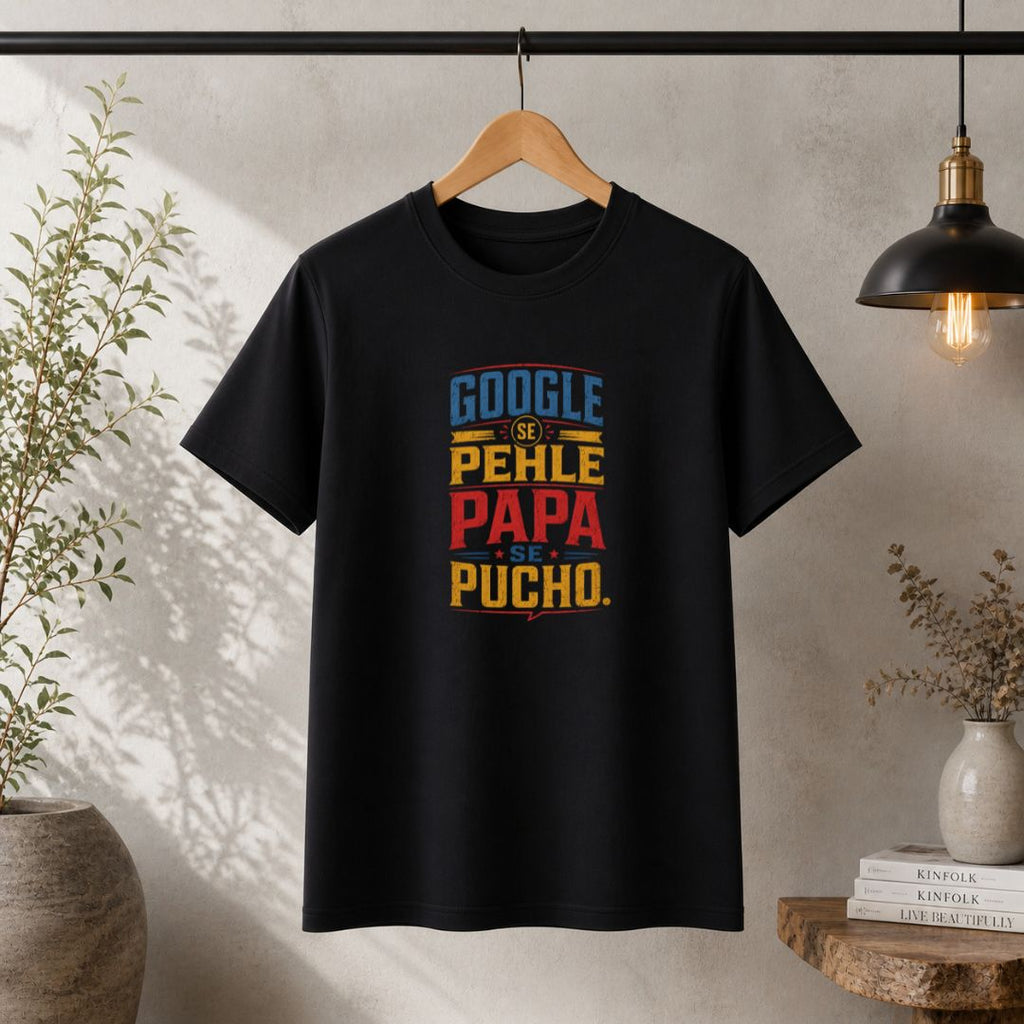 Google Se Pehle Papa Se Pucho T-Shirt | Father's Day Gift