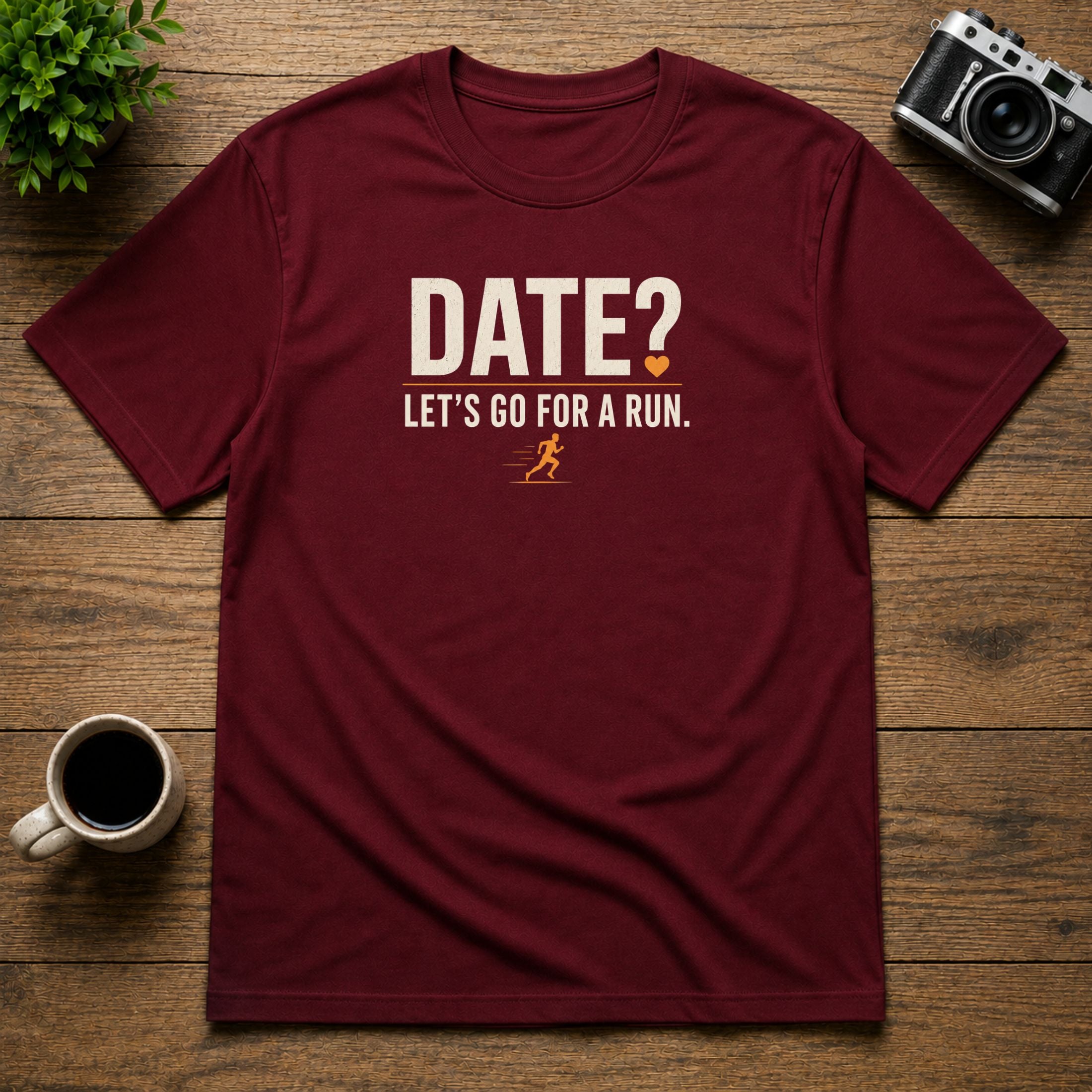 Date? Let's Go For A Run | Unisex Tee
