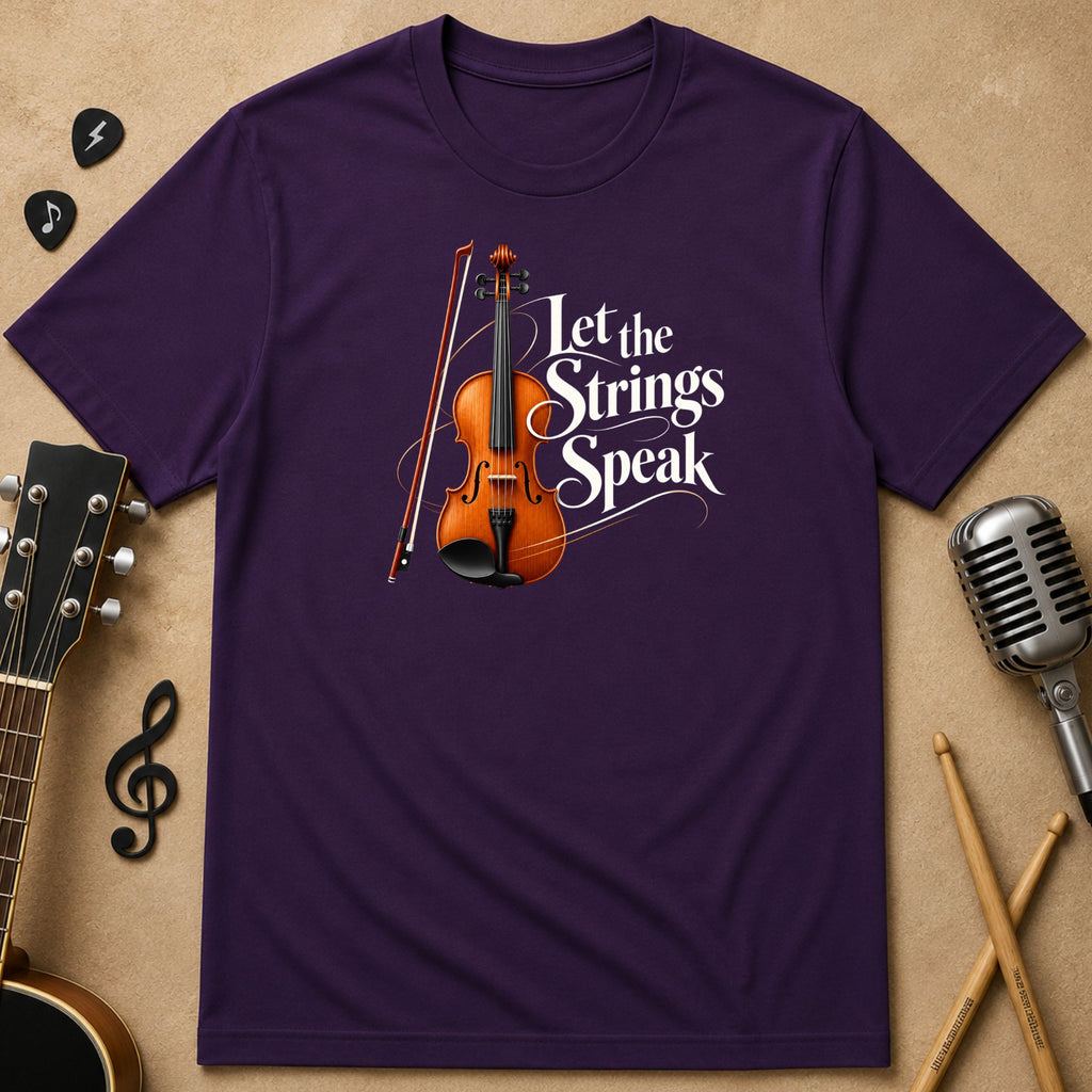 Let the Strings Speak | Violin Unisex T-Shirt
