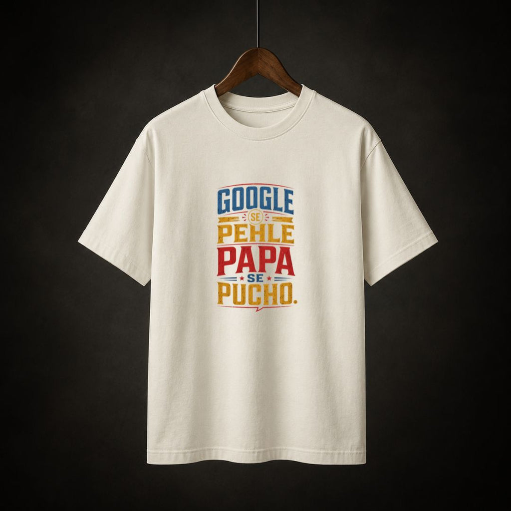 Google Se Pehle Papa Se Pucho T-Shirt | Father's Day Gift