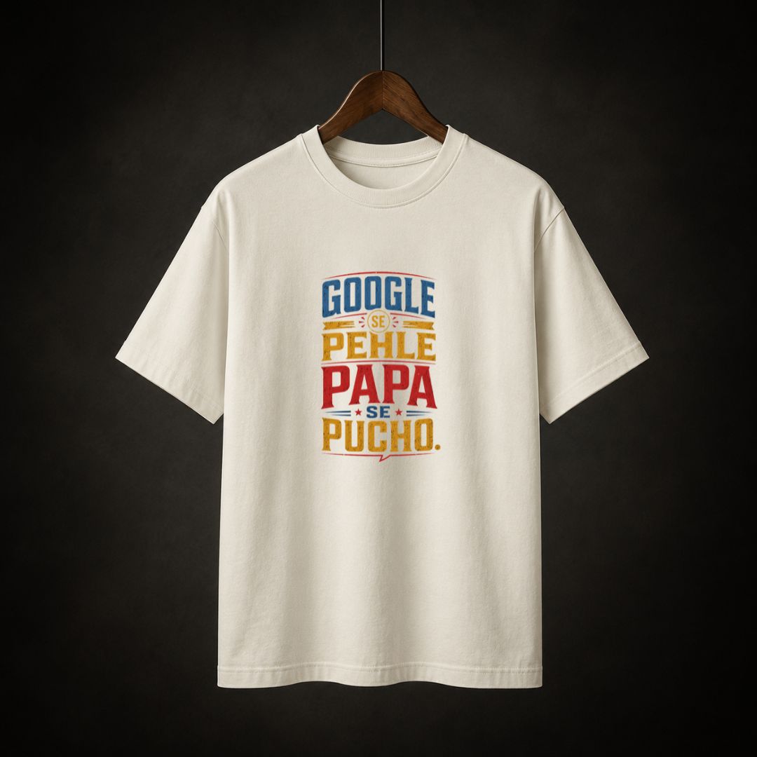 Google Se Pehle Papa Se Pucho T-Shirt | Father's Day Gift