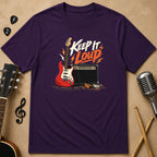 Keep It Loud | Unisex T-Shirt