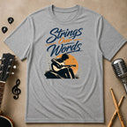 Strings Over Words | Unisex T-Shirt